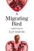 A Migrating Bird - A Short Story from the collection, Reader, I Married Him