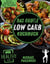 Das große Low Carb Kochbuch - Genussvoll leicht: Low Carb Rezepte für jeden Tag