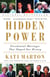 Hidden Power - Presidential Marriages That Shaped Our History