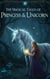 The Magical Tales of Princess & Unicorn - The Magical Tales of Princess & Unicorn, #1