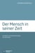 Der Mensch in seiner Zeit - Karl Barth und die Menschlichkeit als Zeitlichkeit