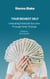Your Richest Self: Unlocking Financial Success Through Inner Change