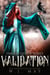 Validation - Omega Queen Series, #6