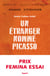 Un étranger nommé Picasso - Prix Femina Essai 2021
