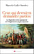 Ceux qui devraient demander pardon - La légende noire espagnole et l'hégémonie anglo-saxonne