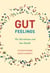 Gut Feelings - The Microbiome and Our Health