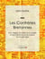 Les Confréries Bretonnes - Leur origine, leur rôle, leurs usages et leur influence sur les moeurs au moyen âge