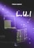 L.U.I - Roman jeunesse