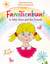 Familienbunt - So leben Klara und ihre Freunde