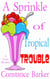 A Sprinkle of Tropical Trouble - Caesar's Creek Cozy Mystery Series, #9