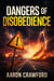 Dangers of Disobedience