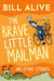 The Brave Little Mailman