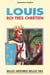 Saint Louis - Roi très chrétien