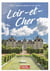 Sites remarquables et insolites du Loir-et-Cher