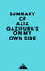Summary of Aziz Gazipura's On My Own Side