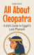 All About Cleopatra: A Kid’s Guide to Egypt’s Last Pharaoh - Knowledge Books For Kids, #16
