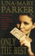 Only the Best - An irresistible blockbuster of glamour, drama and deception