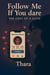 Follow Me If You Dare ... The Cost Of A Click