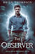 The Observer - Spirit Saga, #1