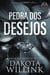 Pedra dos Desejos - A Saga da Pedra, #4
