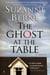 The Ghost at the Table - A Novel