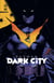 Batman Dark City tome 1