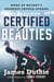 Certified Beauties - More of Hockey's Greatest Untold Stories