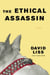 The Ethical Assassin - A Novel
