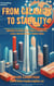 From Calamity to Stability: Harnessing the Wisdom of Past Financial Crises to Build a Stable and Resilient Global Financial System