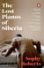 The Lost Pianos of Siberia - A Sunday Times Book