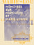 Mémoires sur Napoléon et Marie-Louise - 1810-1814