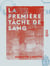 La Première Tâche de sang
