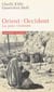 Orient-Occident : la paix violente