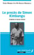Le procès de Simon Kimbangu - Prophète et martyr africain