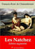 Les Natchez – suivi d'annexes - Nouvelle édition 2019