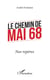 Le chemin de Mai 68 - Nos repères