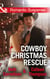 Cowboy Christmas Rescue - Rescuing the Witness / Rescuing the Bride