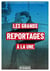Les Grands Reportages à la une - Une collection de journaux d’époque réimprimés en intégralité
