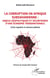 La corruption en Afrique subsaharienne : enjeux géopolitiques et sécuritaires d'une économie transnationale - Crime organisé et menace globale