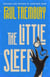 The Little Sleep - A Novel