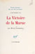 La victoire de la Marne, 9 septembre 1914