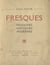 Fresques - Persanes, antiques, modernes