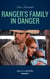 Ranger's Family In Danger