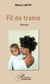 Fil de trame - Roman