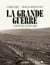 La Grande Guerre - Le carnet du centenaire
