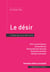Le désir - 2e édition actualisée - L’objet qui nous fait vivre