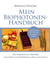 Mein Biophotonen-Handbuch - Eine Inspiration zur Selbsthilfe - Gesundheit und Wohlbefinden selbst unterstützen