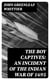 The Boy Captives: An Incident of the Indian War of 1695