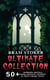 BRAM STOKER Ultimate Collection: 50+ Horror Novels, Dark Fantasy Stories & True Crime Tales - Dracula, The Mystery of the Sea, The Jewel of Seven Stars, The Snake's Pass, The Lady of the Shroud, The Lair of the White Worm, Famous Imposters…
