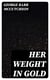 Her Weight in Gold